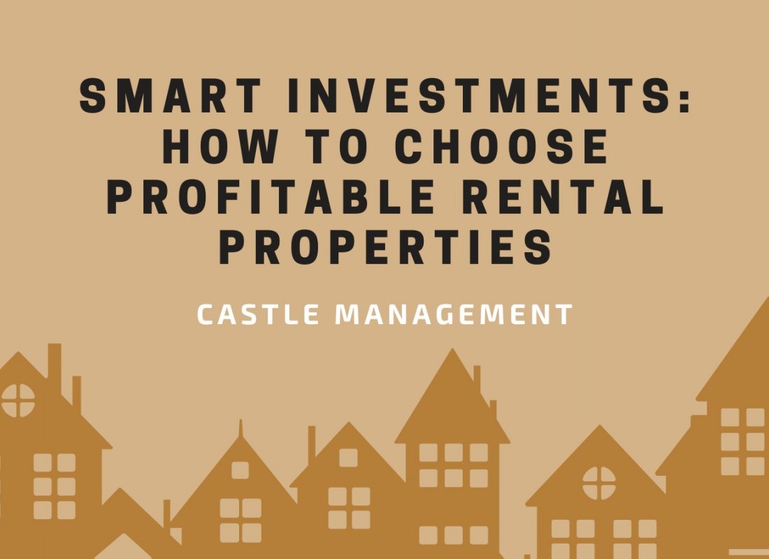 Smart Investments: How to Choose Profitable Rental Properties