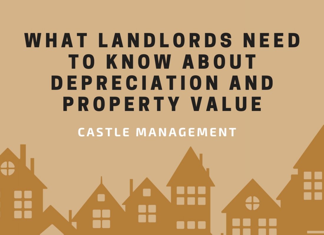 What Landlords Need to Know About Depreciation and Property Value