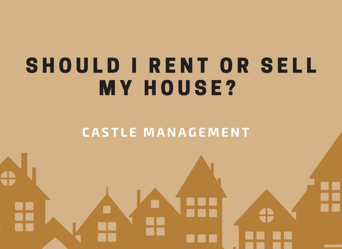 Should I Rent or Sell My House?